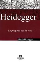 Heidegger-La Pregunta Por La Cosa